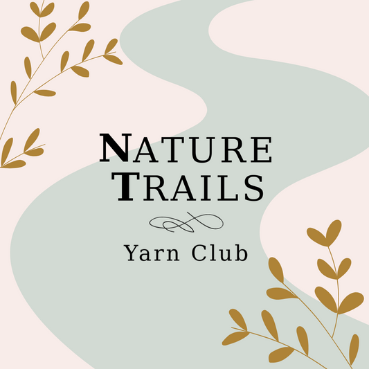 Nature Trails Yarn Club